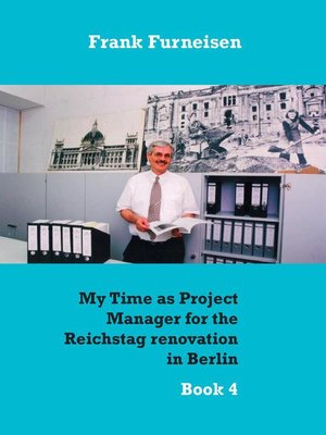 My Time as Project Manager for the Reichstag renovation in Berlin - ebook